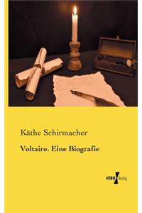 Voltaire. Eine Biografie