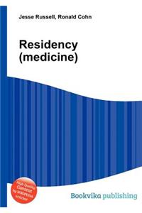 Residency (Medicine)