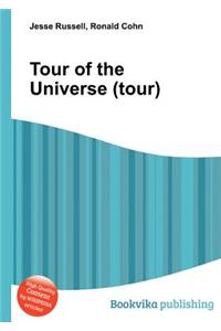 Tour of the Universe (Tour)