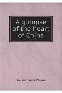A glimpse of the heart of China