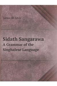 Sidath Sangarawa a Grammar of the Singhalese Language