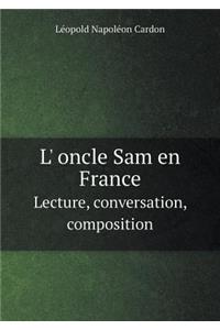 L' Oncle Sam En France Lecture, Conversation, Composition