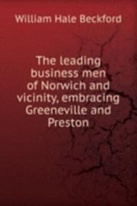 leading business men of Norwich and vicinity, embracing Greeneville and Preston