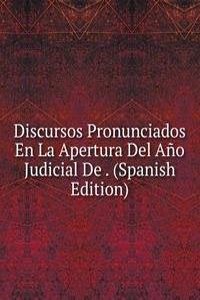 Discursos Pronunciados En La Apertura Del Ano Judicial De . (Spanish Edition)