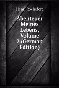 Abenteuer Meines Lebens, Volume 2 (German Edition)