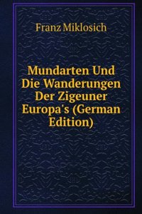 Mundarten Und Die Wanderungen Der Zigeuner Europa's