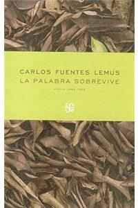 La Palabra Sobrevive: Poemas 1986-1999