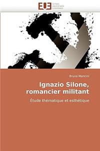 Ignazio Silone, Romancier Militant