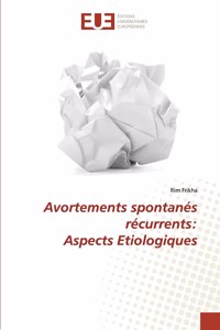 Avortements spontanés récurrents