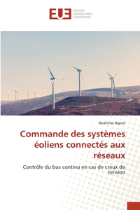 Commande des systèmes éoliens connectés aux réseaux