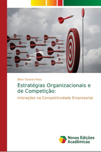Estratégias Organizacionais e de Competição