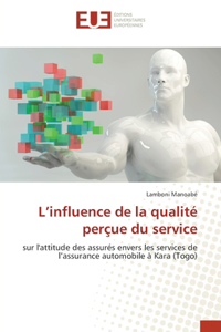 L'influence de la qualité perçue du service