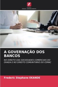 A Governação DOS Bancos