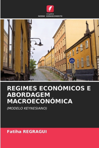 Regimes Económicos E Abordagem Macroeconómica