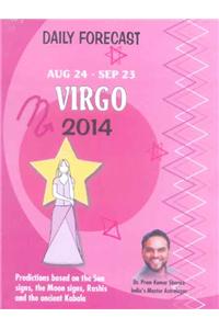 Daily Forecast Virgo 2014 (Aug 24 - Sep 23)