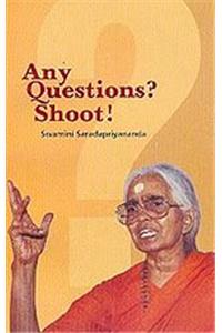 Any Questions? Shoot!