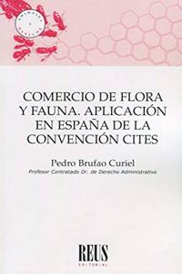 Comercio de flora y fauna: Aplicacion en Espana de la Convencion CITES