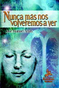 Nunca Mas Nos Volveremos A Ver