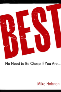 Best! No need to be cheap if you are ...