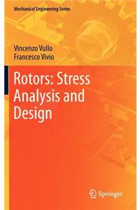 Rotors: Stress Analysis and Design
