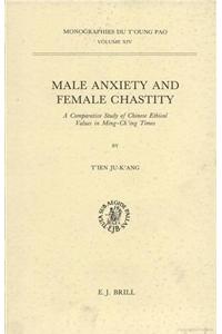 Male Anxiety and Female Chastity