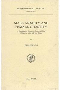 Male Anxiety and Female Chastity