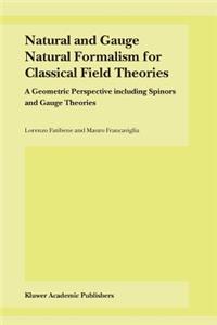 Natural and Gauge Natural Formalism for Classical Field Theorie