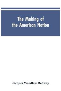 Making of the American Nation