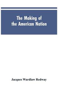 The Making of the American Nation