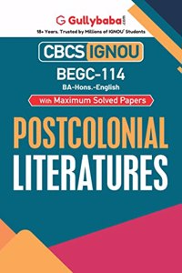 Gullybaba IGNOU CBCS BA (Honours) 6th Sem BEGC-114 Postcolonial Literatures in English - Latest Edition IGNOU Help Book with Solved Previous Year's Question Papers and Important Exam Notes