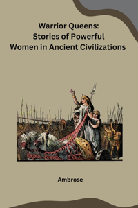 Warrior Queens
