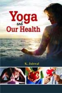 Yoga and Our Health