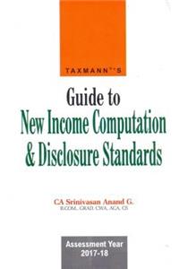 Guide to New Income Computation & Disclosure Standards (Assessment Year 2017-18)