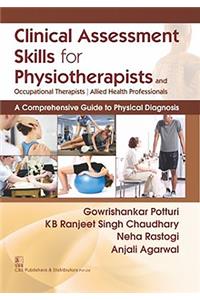 Clinical Assessment Skills for Physiotherapists and Occupationals Therapists/Allied Health Professionals