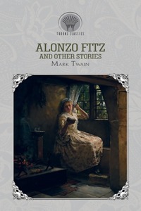 Alonzo Fitz and Other Stories