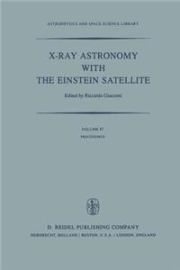 X-Ray Astronomy with the Einstein Satellite