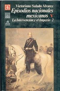 Episodios Nacionales Mexicanos, Segunda Parte