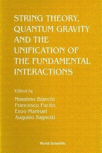 String Theory, Quantum Gravity and the Unification of the Fundamental Interactions - Proceedings of the Conference