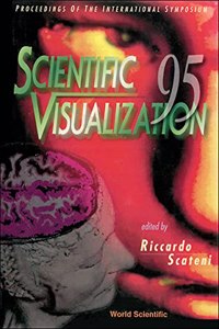 Scientific Visualization 95 - Proceedings of the International Symposium