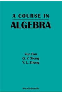 Course in Algebra