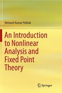 Introduction to Nonlinear Analysis and Fixed Point Theory