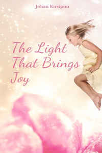 The Light That Brings Joy