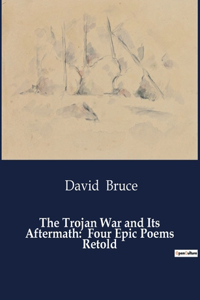 Trojan War and Its Aftermath