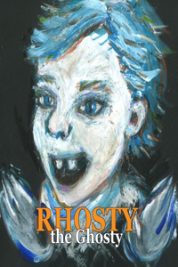 Rhosty the Ghosty