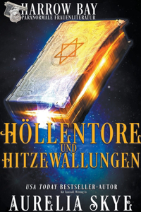 Höllentore & Hitzewallungen