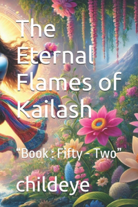 The Eternal Flames of Kailash