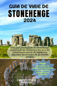 Guía de Viaje de Stonehenge 2024