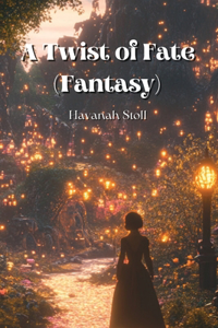 A Twist of Fate (Fantasy)