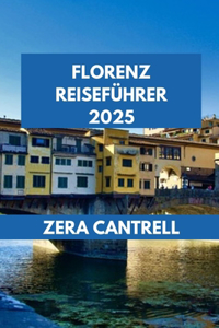 Florenz Reiseführer 2025