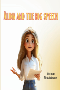 Alina and the Big Speech